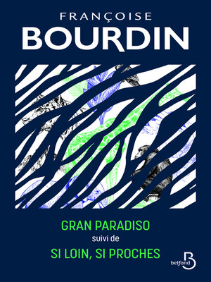 cover image of Gran Paradiso et Si loin si poches--édition collector
